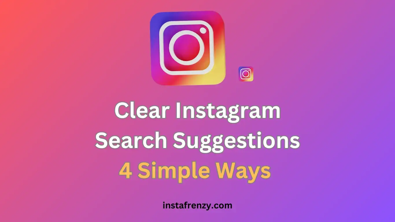 how to clear instagram suggestions